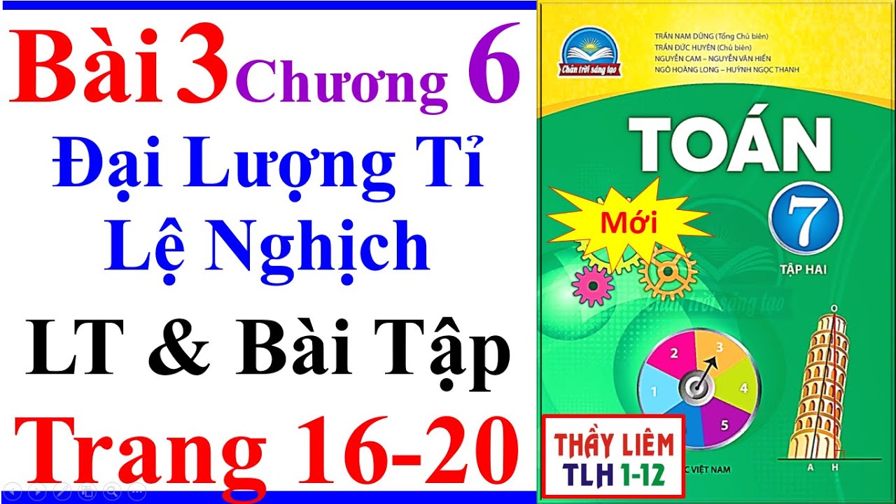 Toán Lớp 7 Bài 3 Chương 6 | Đại Lượng Tỉ Lệ Nghịch | Trang 16 – 20 | Chân Trời Sáng Tạo Bài Tập Mới