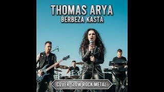 Thomas Arya – Berbeza Kasta (Cover Slow Rock Metal Version)
