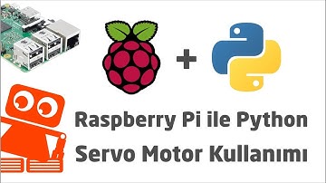 Python Dersleri #8 - Servo Motor Kontrolü
