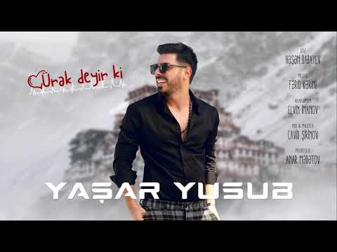 Yaşar Yusub — Ürək Deyir Ki | 2019