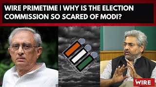 Wire PrimeTime | Why is Election Commission Scared of Modi?