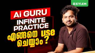 AI GURU ,INFINITE PRACTICE എങ്ങനെ USE ചെയ്യാം ? | Xylem Plus Two NEET / JEE
