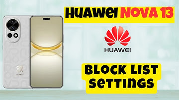 Remove number from block list Huawei Nova 13 || How to remove number || Block list settings
