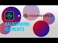 Squarespace Design Hacks | Make Background Elements in Photoshop for Your Squarespace Website