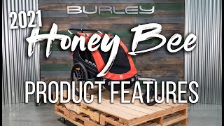 Burley Honey Bee | Product Features