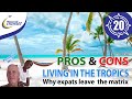 Pros and Cons of living in Tropics Filmed in Dominican Republic