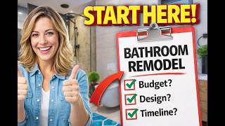 Bathroom Remodel Checklist 2026: Start Here Before You Renovate