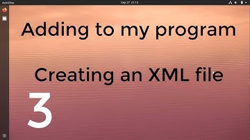 3: Adding to my Python program and writing an XML file