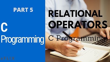 C Programming (Sinhala) - Part 5 | RELATIONAL OPERATORS using in C Language |