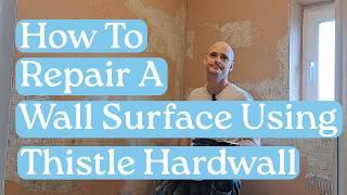 How To Repair A Wall Surface Using Thistle Hardwall