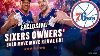 🚨 URGENTE: Sixers Owners Buy 2,000 Tickets to Save Team! You Won't Believe Why! 😱🔥