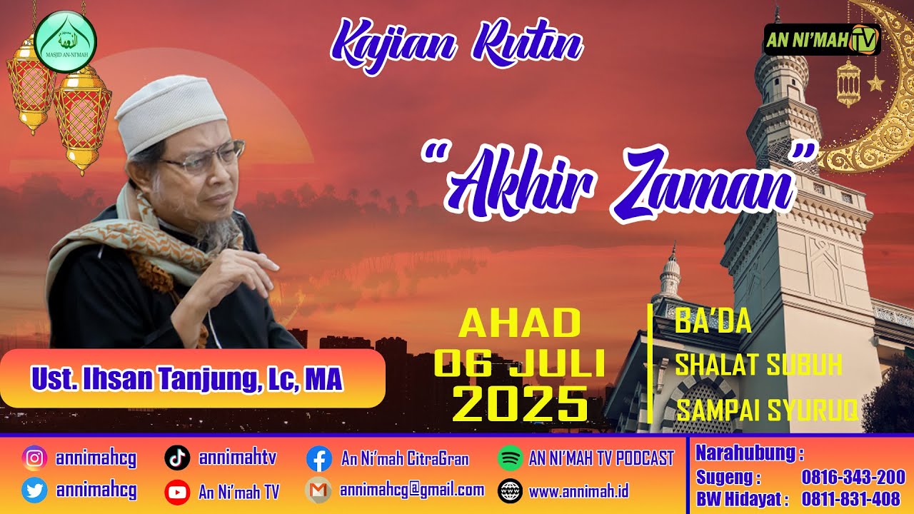Akhir Zaman | Ust. Ihsan Tanjung, Lc, MA | Kajian Subuh