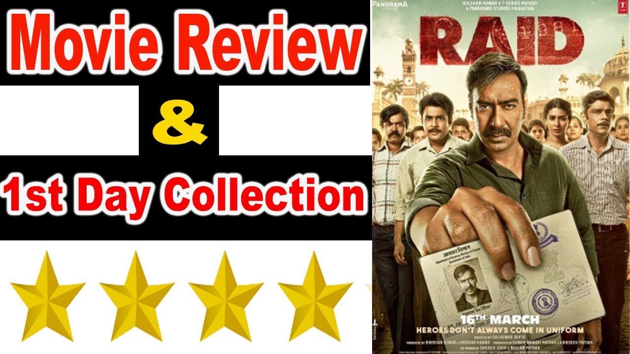 Raid Movie Public review & 1st Day Collection