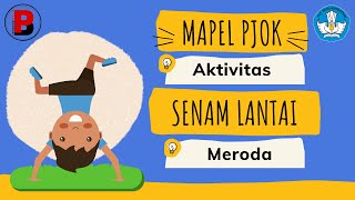 PJOK Kelas 8 Semester 2 Materi Senam Lantai Meroda