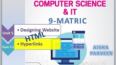5.5 | Hyperlinks in HTML | 9th Class | Computer Science