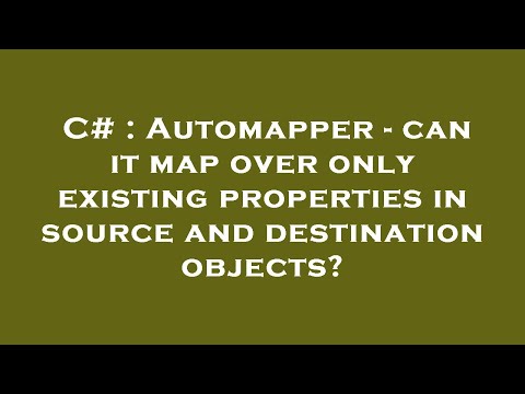 C# : Automapper