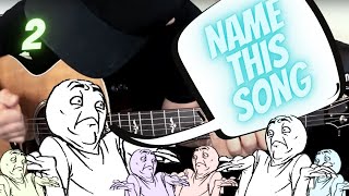 Name this random song? #2 (Acoustic Instrumental)