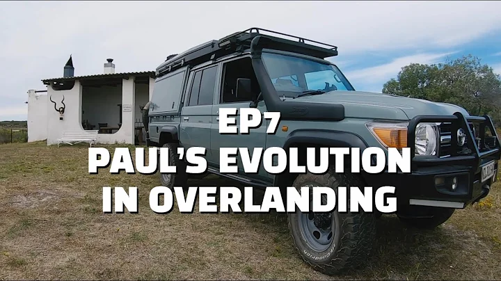Essence Of Overlanding - EP7: Paul's Evolution In ...