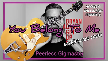 Bryan Adams 'You Belong To Me' Cover (Peerless Gigmaster)