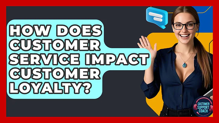 How Does Customer Service Impact Customer Loyalty? - Customer Support Coach