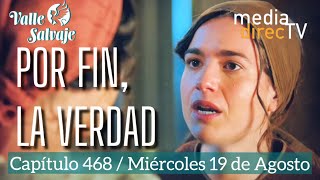 🔵 Valle Salvaje Episode 468 PREVIEW / Finally, the truth.