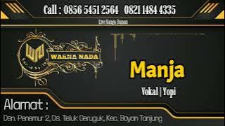 Download lagu Manja ( dangdut ) | Vokal ° Yopi | Warna Nada Sound System ( Aaa Mpuyak )