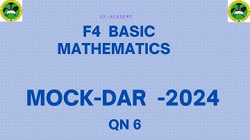 Basic Mathematics Form 4 Mock - 2024  Qn 6