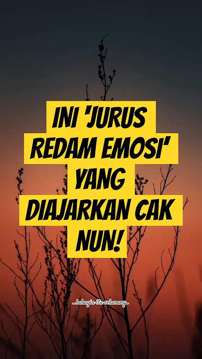 KENAPA PERTENGKARAN SERING BUNTU? INI ‘JURUS REDAM EMOSI’ YANG DIAJARKAN CAK NUN!