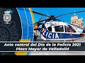 El ministro del Interior preside el Acto Central del Día de la Policía que se celebra en Valladolid