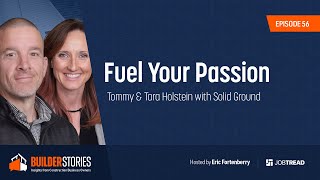Fuel Your Passion | Tommy & Tara Holstein with Solid Ground