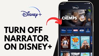 How to Turn Off Narrator on Disney Plus