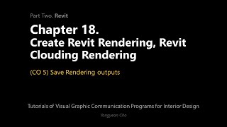 18 - Revit Rendering, Revit Clouding Rendering - CO 5 - Save Rendering outputs