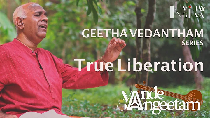 Vande Sangeetham : Geetha Vedantham - True Liberat...