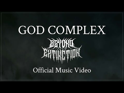 Beyond Extinction, 'GOD COMPLEX' - Official Music video