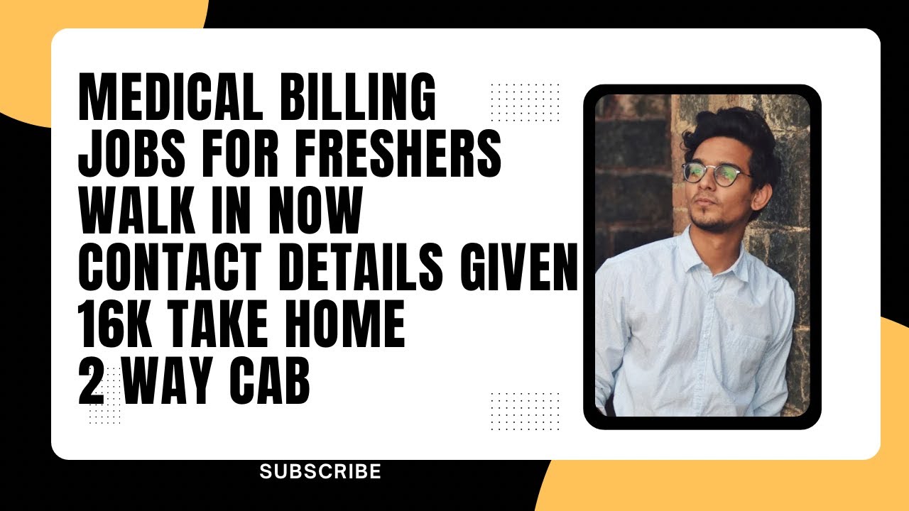 Medical billing jobs for freshers walk in now 16k take home 