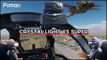 Pimax Crystal Light vs. Crystal Super - Welke is de beste? - DCS World