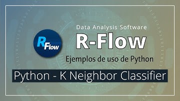[R-Flow Ejemplos] Python - KneighborClassifier(ESP)