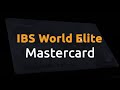 Ibs world elite mastercard  we are now issuing the world elite mastercard instantly within minutes