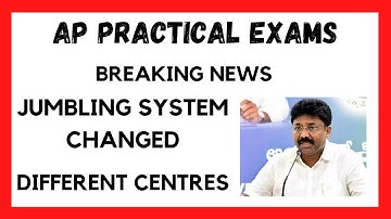 BREAKING NEWS ll AP PRACTICAL EXAMS ll JUMBLING SYSTEM CHANGED ll