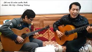 Guitar với Anh Kỳ (Chỉ mẹ là mùa xuân thôi)