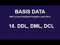 18 Basis Data DDL, DML, DCL