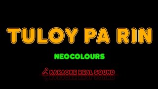 Neocolours - Tuloy Pa Rin [Karaoke Real Sound]