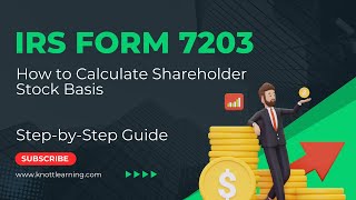 How to Complete IRS Form 7203  S Corporation Shareholder Basis