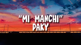 Mi Manchi - Paky (Testo / Lyrics )