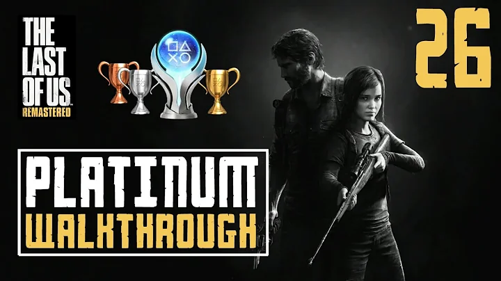 The Last of Us Remastered - Platinum Walkthrough 26/28 - Full Game Trophy Guide - Underground Tunnel
