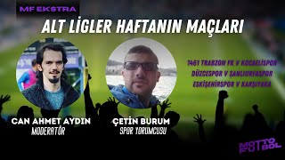 1461 Trabzon V Kocaelispor Düzcespor V Şanlıurfaspor Eskişehirspor V Karşıyaka
