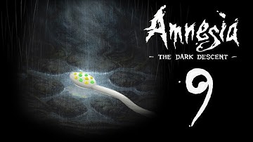 KatFTWynn: Amnesia: The Dark Descent ~Part 9~