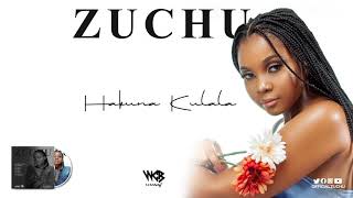 Zuchu - Hakuna Kulala (Official Audio) Sms SKIZA 8549159 to 811 chords