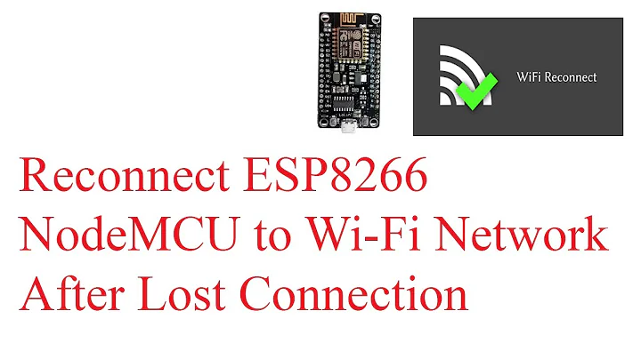 Code Kết nối lại wifi sau khi mất tín hiệu wifi của esp8266 (Giải quyết vấn đề)