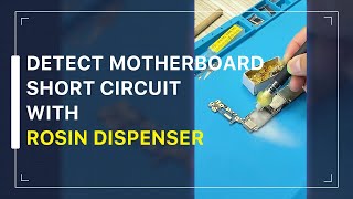 How to Quickly Detect Motherboard Short Circuit with the Rosin Dispenser #Shorts screenshot 2